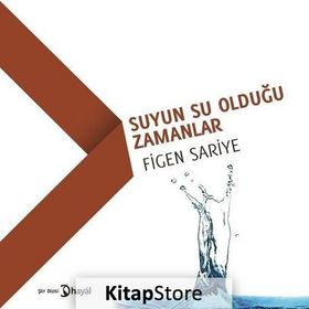 Suyun Su Olduğu Zamanlar - Figen Sariye