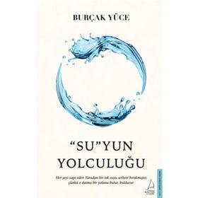 Su'yun Yolculuğu - Burçak Yüce