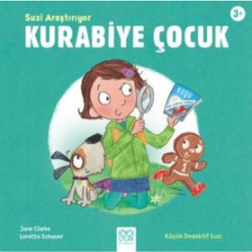 Suzi Araştırıyor - Kurabiye Çocuk- Jane Clarke