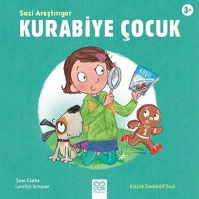 Suzi Araştırıyor - Kurabiye Çocuk- Jane Clarke