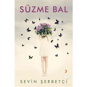 Süzme Bal - Sevin Şerbetçi