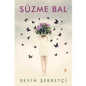 Süzme Bal - Sevin Şerbetçi