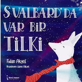 Svalbard'da Var Bir Tilki - Fidan Akyol