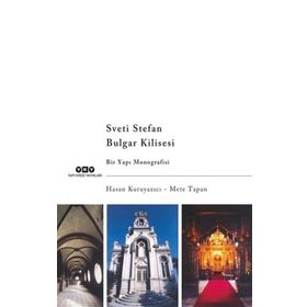 Sveti Stefan Bulgar Kilisesi - Hasan Kuruyazıcı Mete Tapan