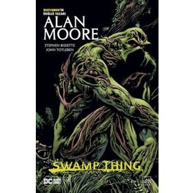 Swamp Thing Efsanesi: 3. Cilt Alan Moore İthaki Yayınları