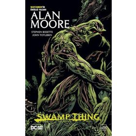 Swamp Thing Efsanesi: 3. Cilt Alan Moore İthaki Yayınları