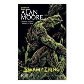 Swamp Thing Efsanesi: 3. Cilt Alan Moore İthaki Yayınları