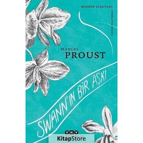 Swann’ın Bir Aşkı - Marcel Proust
