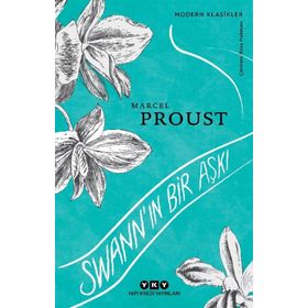 Swann’ın Bir Aşkı - Marcel Proust