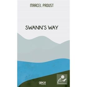 Swann's Way - Marcel Proust