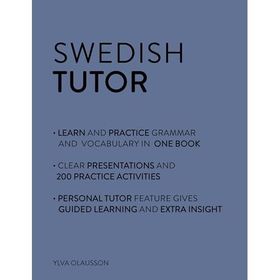 Swedish Tutor Grammar and Vocabulary Workbook Learn Swedish with Teach Yourself Advanced Beginner to Upper İntermediate Course
