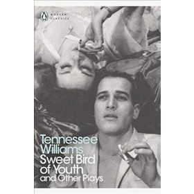 Sweet Bird of Youth and Other Plays - Tennessee Williams