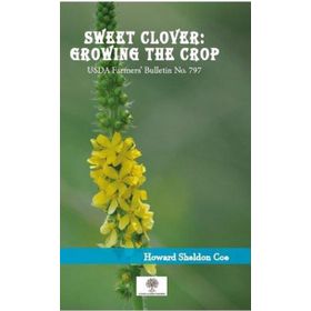Sweet Clover: Growing The Crop-Platanus Publishing