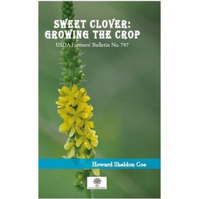 Sweet Clover: Growing The Crop-Platanus Publishing