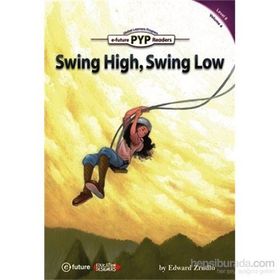 Swing High, Swing Low - PYP Readers Level 6 Volume 4 - Edward Zrudlo