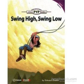 Swing High, Swing Low - PYP Readers Level 6 Volume 4 - Edward Zrudlo