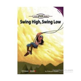 Swing High, Swing Low - PYP Readers Level 6 Volume 4 - Edward Zrudlo