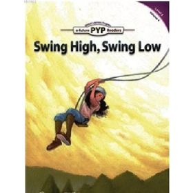 Swing High, Swing Low - PYP Readers Level 6 Volume 4 - Edward Zrudlo