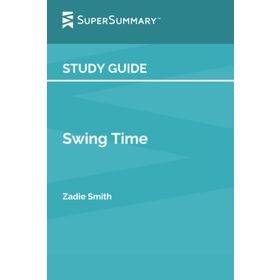 Swing Time - Zadie Smith