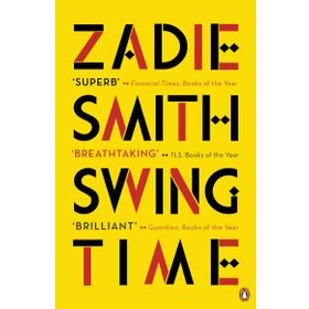 Swing Time - Zadie Smith