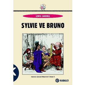 SYLVIE VE BRUNO - LEWIS CARROLL