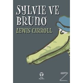 SYLVIE VE BRUNO - LEWIS CARROLL