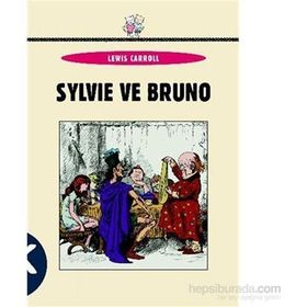 SYLVIE VE BRUNO - LEWIS CARROLL