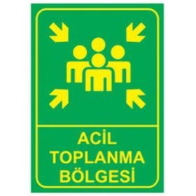 Sym STW001 Acil Toplanma Bölgesi Uyarı Levhası