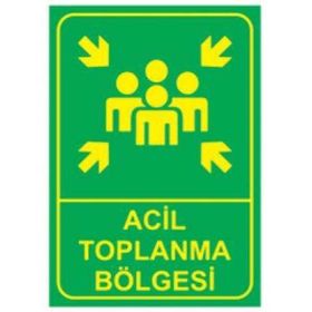 Sym STW001 Acil Toplanma Bölgesi Uyarı Levhası