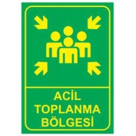 Sym STW001 Acil Toplanma Bölgesi Uyarı Levhası