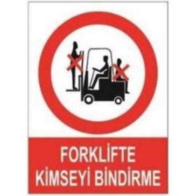 Sym STW010 Forklifte Bindirme Uyarı Levhası
