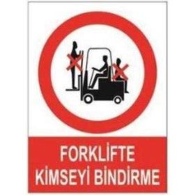 Sym STW010 Forklifte Bindirme Uyarı Levhası