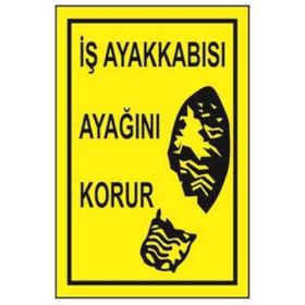 Sym STW013 İş Ayakkabısı Ayağını Korur Uyarı Levhası