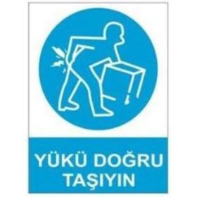Sym STW022 Yükü Doğru Taşıyın Uyarı Levhası