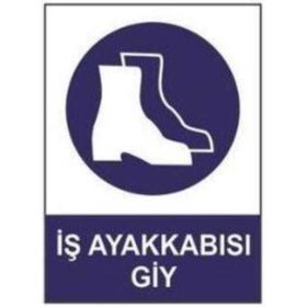 Sym STW024 İş Ayakkabısı Giy Uyarı Levhası