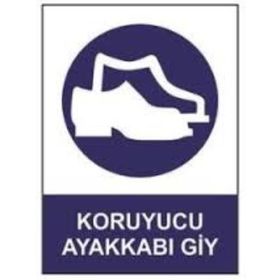 Sym STW028 Koruyucu Ayakkabı Giy Uyarı Levhası