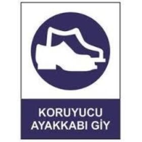 Sym STW028 Koruyucu Ayakkabı Giy Uyarı Levhası