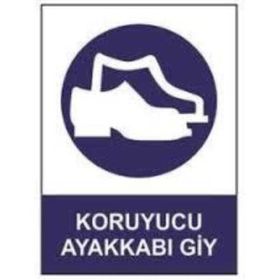 Sym STW028 Koruyucu Ayakkabı Giy Uyarı Levhası