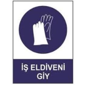 Sym STW030 İş Eldiveni Giy Uyarı Levhası