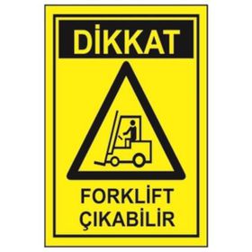 Sym STW031 Dikkat Forklift Çıkabilir Uyarı Levhası