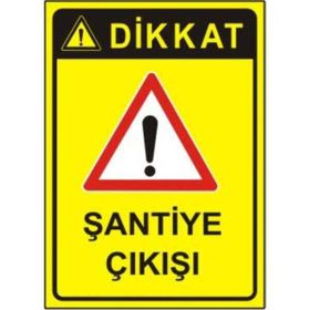 Sym STW034 Dikkat Şantiye Çıkışı Uyarı Levhası