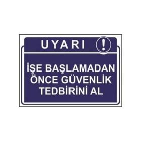 Sym STW040 İşe Başlamadan Önce Güvenlik Tedbirini Al Uyarı Levhası