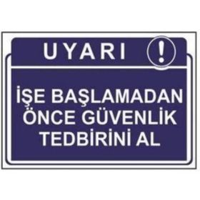 Sym STW040 İşe Başlamadan Önce Güvenlik Tedbirini Al Uyarı Levhası