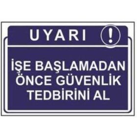Sym STW040 İşe Başlamadan Önce Güvenlik Tedbirini Al Uyarı Levhası