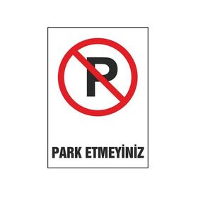 Sym STW046 Park Etmeyiniz Uyarı Levhası