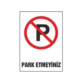 Sym STW046 Park Etmeyiniz Uyarı Levhası