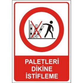 Sym STW052 Paletleri Dikine İstifleme Uyarı Levhası