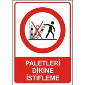 Sym STW052 Paletleri Dikine İstifleme Uyarı Levhası