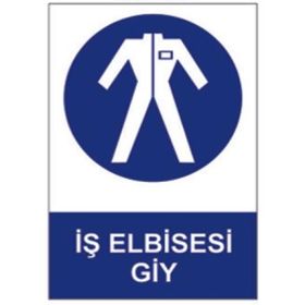Sym STW056 İş Elbisesi Giy Uyarı Levhası