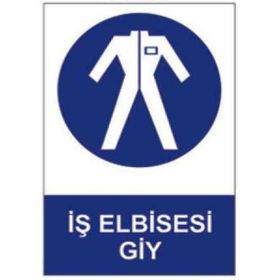 Sym STW056 İş Elbisesi Giy Uyarı Levhası